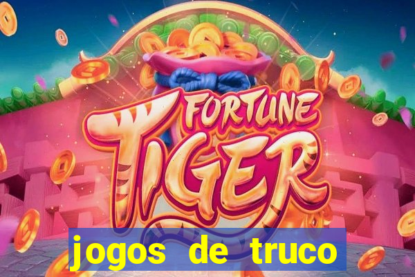 jogos de truco valendo dinheiro